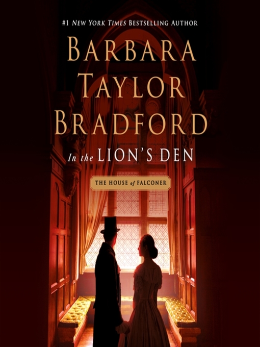 Title details for In the Lion's Den by Barbara Taylor Bradford - Available